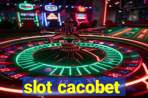 slot cacobet